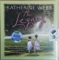 The Legacy written by Katherine Webb performed by Clare Wille on CD (Abridged)